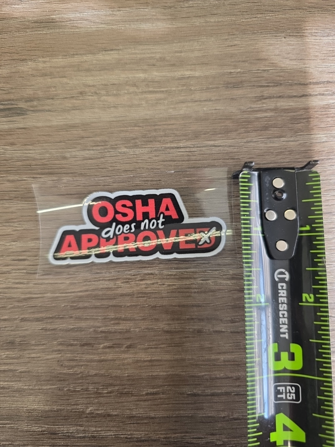 “OSHA Does Not Approve” Decal – Funny Hard Hat Sticker | UV DTF