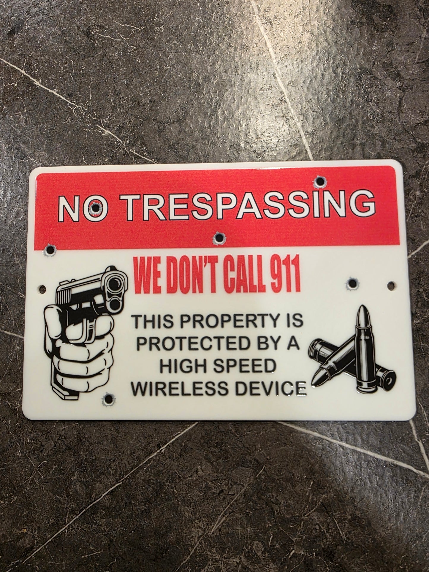 No Trespassing Sign – We Don’t Call 911 Funny Warning Sign | Gun Owner Property Sign | Outdoor Acrylic Security Sign