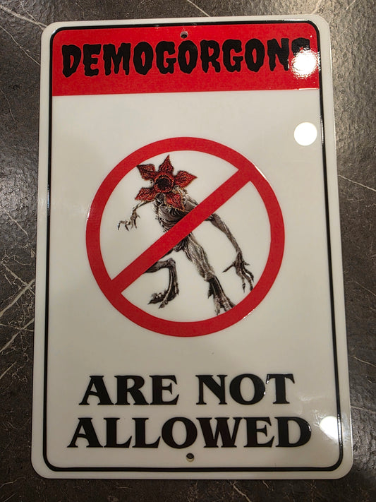 No Demogorgan Allowed Stranger Things Acrylic sign 8in x 12 in
