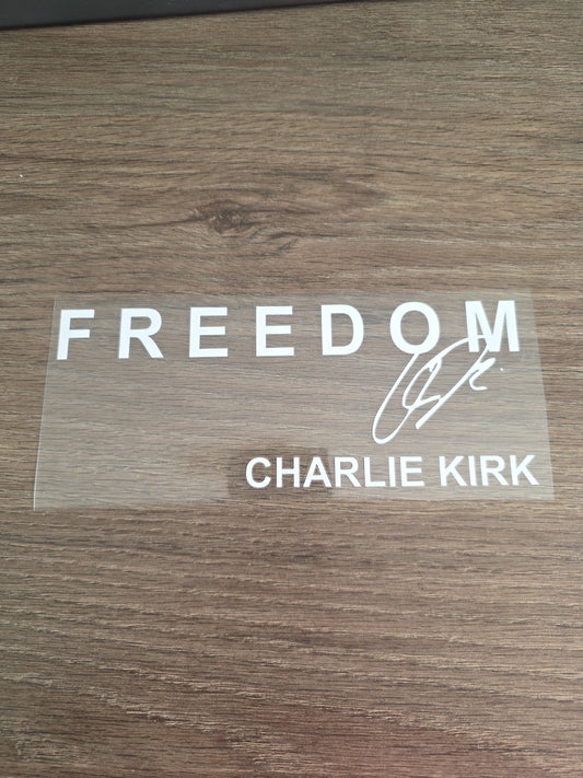 8in FREEDOM Charlie Kirk Memorial UV DTF Waterproof DECAL MAGA w/signature