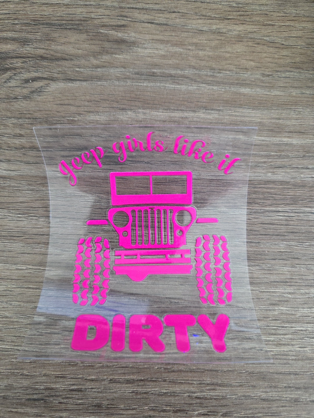 Jeep Girls Like It Dirty – Pink UV DTF Decal for Vehicle Windows, Laptops & Tumblers
