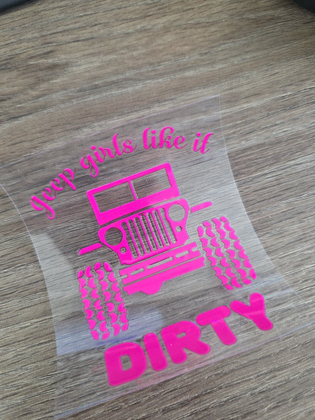 Jeep Girls Like It Dirty – Pink UV DTF Decal for Vehicle Windows, Laptops & Tumblers