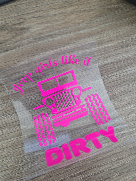 Jeep Girls Like It Dirty – Pink UV DTF Decal for Vehicle Windows, Laptops & Tumblers