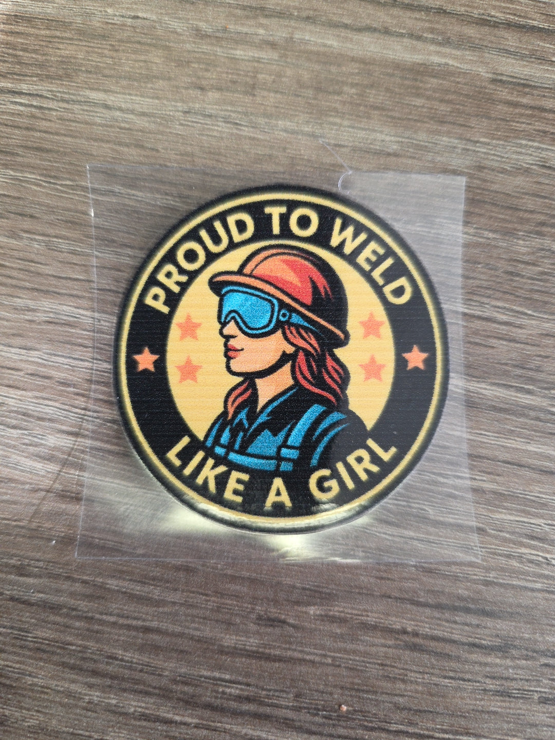“Proud to Weld Like a Girl” Decal – Female Welder Hard Hat Sticker | UV DTF