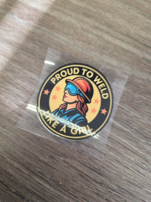 “Proud to Weld Like a Girl” Decal – Female Welder Hard Hat Sticker | UV DTF