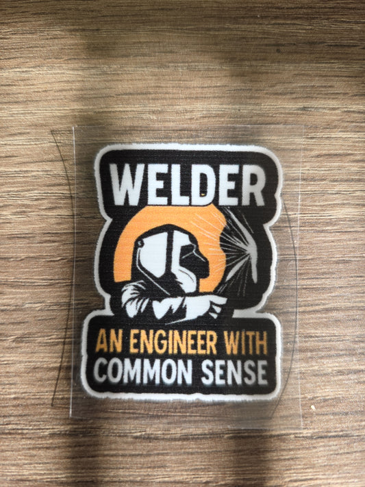 “Welder: An Engineer with Common Sense” Decal – Welding Hard Hat Sticker | UV DTF