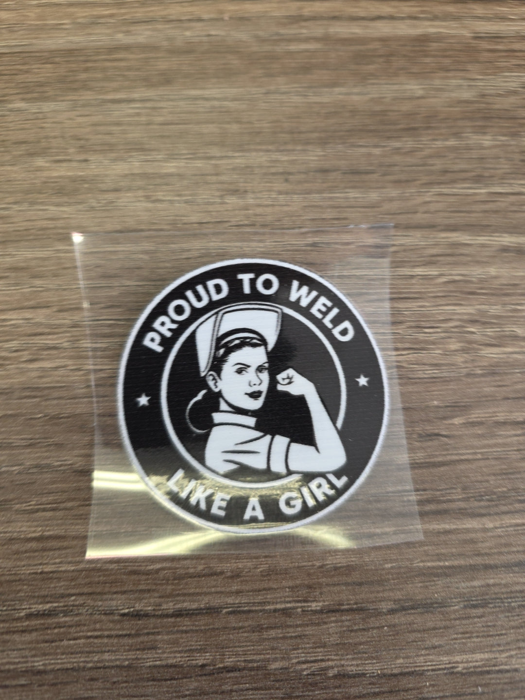 “Proud to Weld Like a Girl” Black & White Decal – Welder Hard Hat Sticker | UV DTF