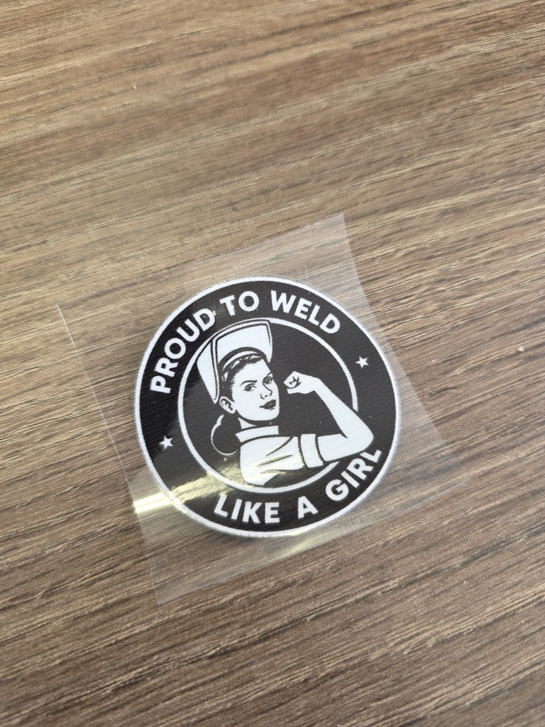 “Proud to Weld Like a Girl” Black & White Decal – Welder Hard Hat Sticker | UV DTF