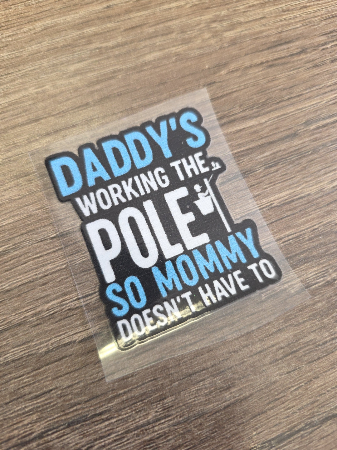 Lineman Hard Hat Decal – “Daddy’s Working the Pole” UV DTF Sticker