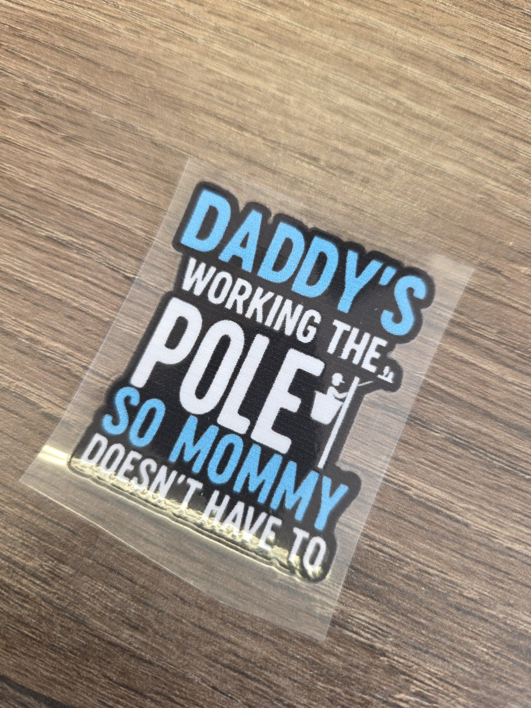 Lineman Hard Hat Decal – “Daddy’s Working the Pole” UV DTF Sticker