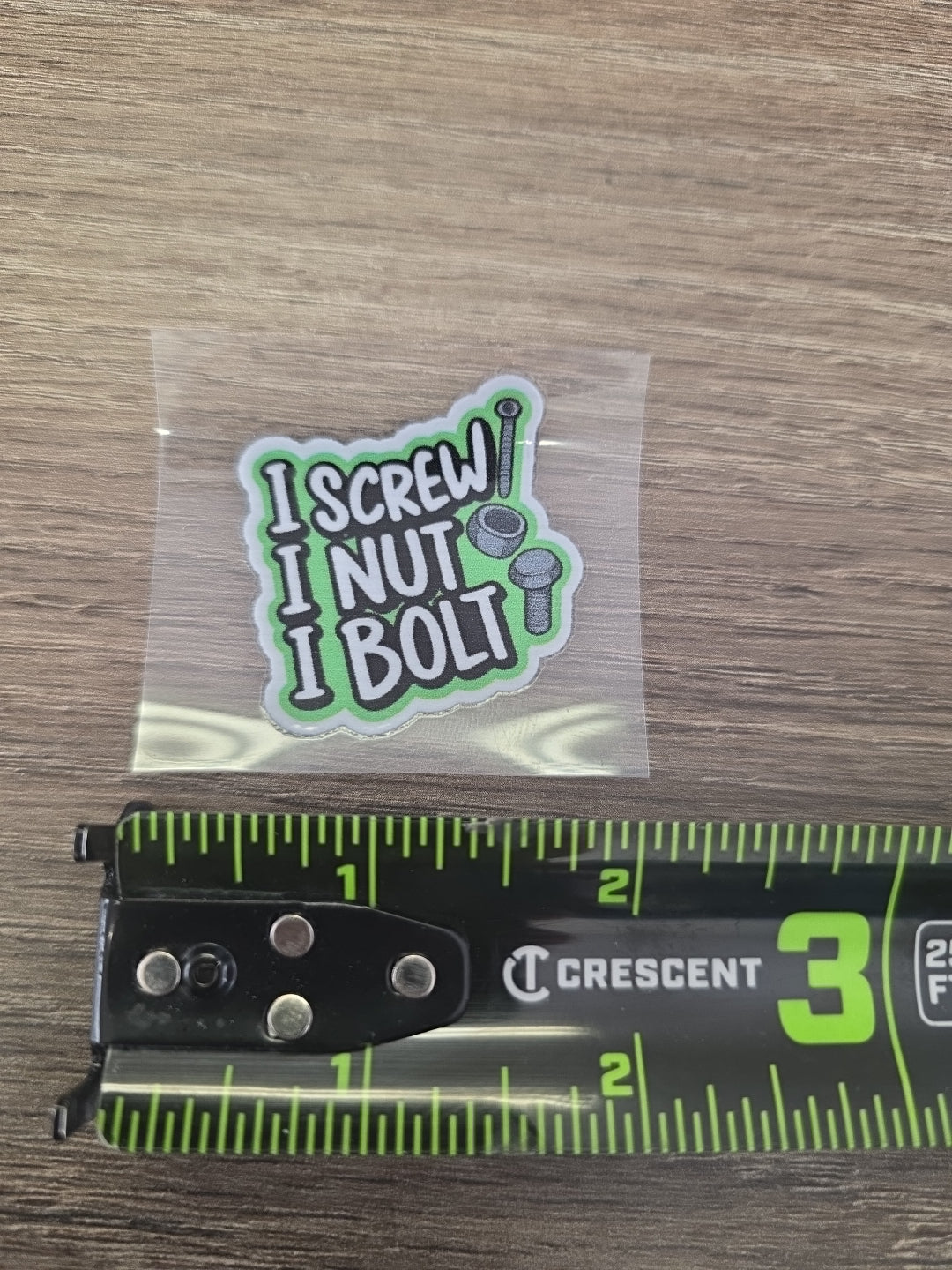 I Screw I Nut I Bolt Decal – Funny Trades UV DTF Sticker