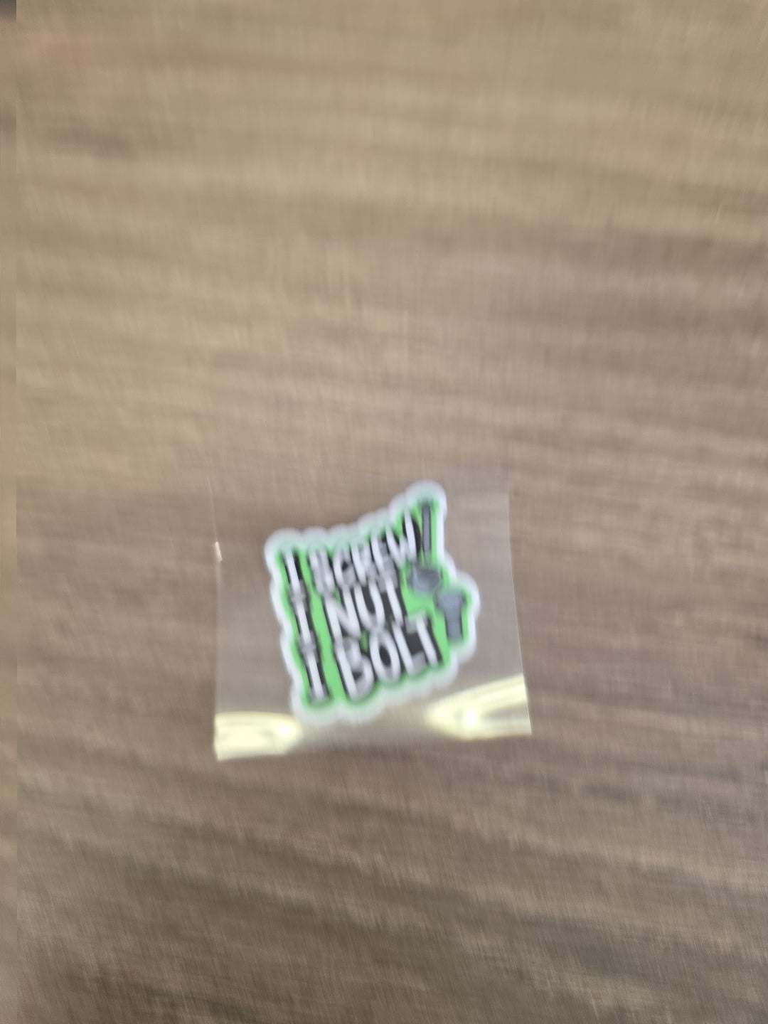I Screw I Nut I Bolt Decal – Funny Trades UV DTF Sticker