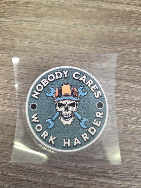 Nobody Cares Work Harder Decal – Skull Wrench UV DTF Sticke