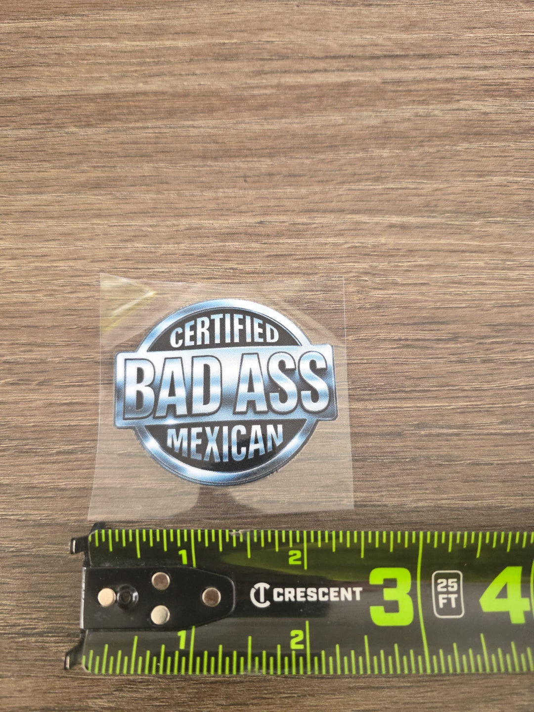 Certified Bad Ass Mexican Decal – UV DTF Hard Hat Sticker