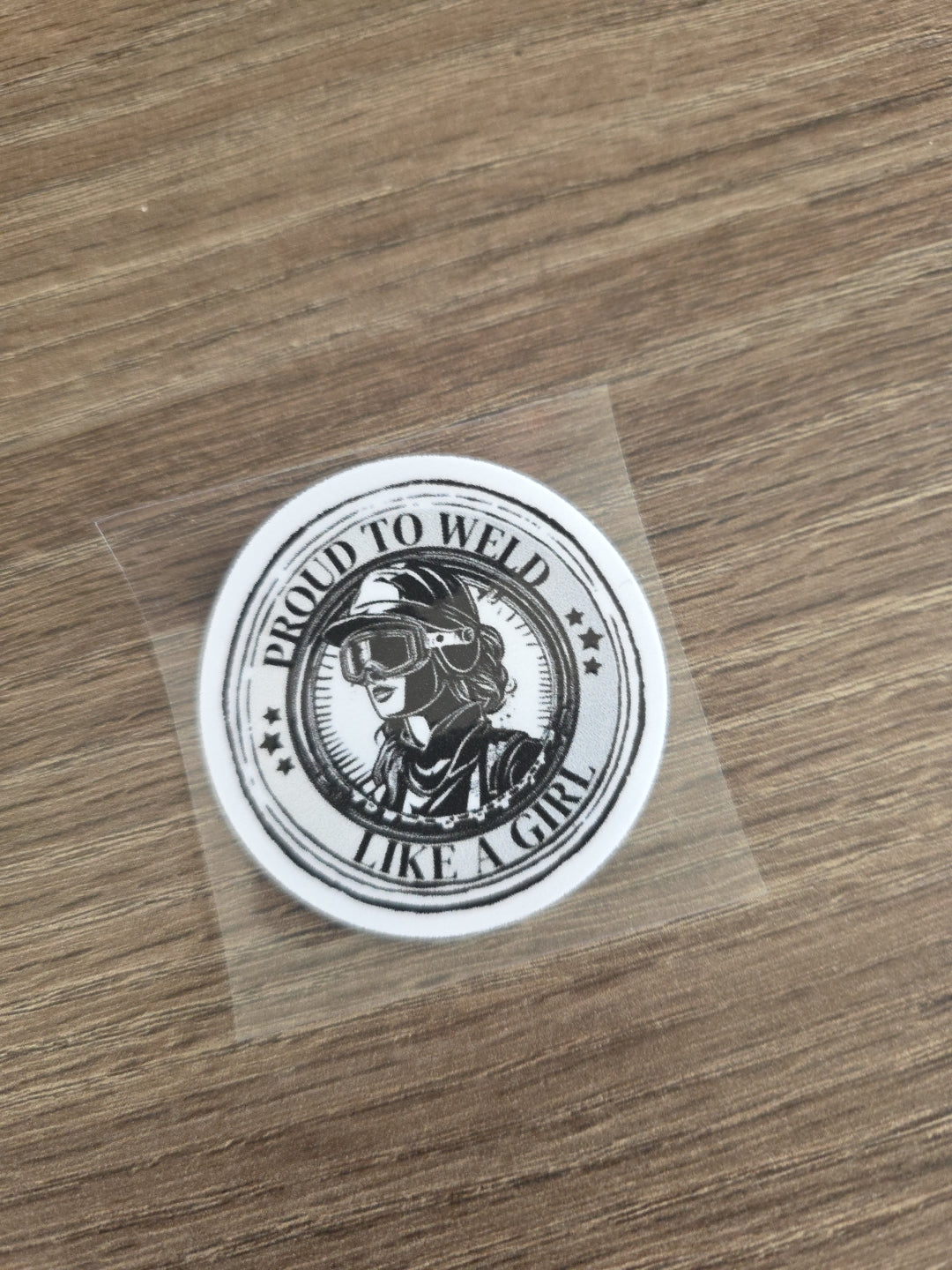 Proud to Weld Like a Girl Black & White UV DTF Hard Hat Decal