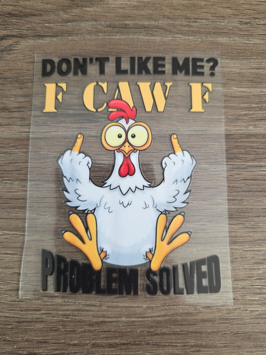 F CAW F Funny Chicken Middle Finger UV DTF Waterproof Decal Sticker 4in x 3in